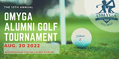 The  10th Annual OMYGA Alumni Golf Tournament