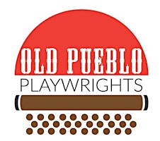 Old Pueblo Playwrights: New Play Readings @The OPP Zoom Playhouse