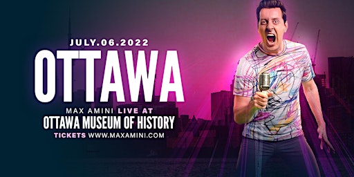 Max Amini Live in Ottawa - 2022 Tour
