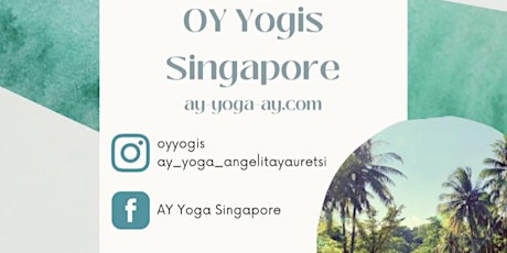 Saturday 8.30 am Feel Good Yoga with Angela AY Yoga at Fort Canning Park