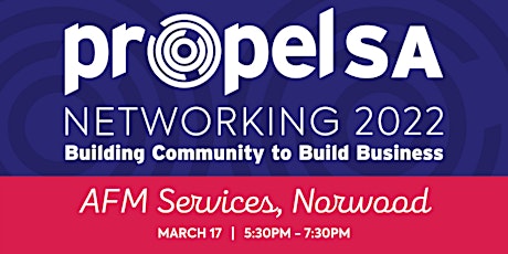 PROPEL SA   |   MARCH AFTERNOON NETWORKING EVENT