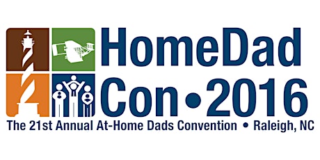 HomeDadCon 2016 - The 21st Annual At-Home Dads Convention primary image