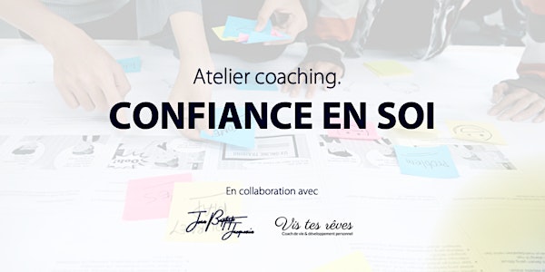 Atelier Coaching - Confiance en soi