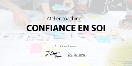 Atelier Coaching - Confiance en soi tickets