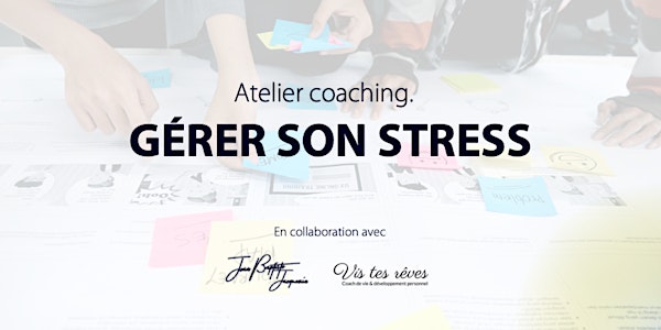 Atelier Coaching - Gestion du stress
