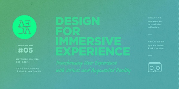 INSPIRE THE NEXT SERIES #5: Design For Immersive Experience