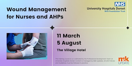 Wound Management for Nurses and AHPs tickets