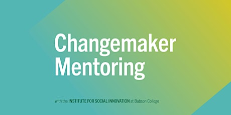 Imagem principal do evento Changemaker Mentoring with the Institute for Social Innovation