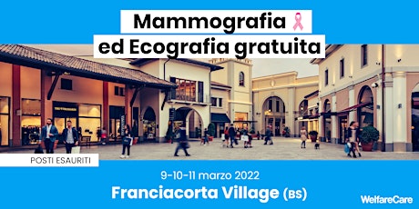 Immagine principale di Mammografia ed Ecografia Gratuita - Franciacorta Village - 9/10/11 marzo 22 