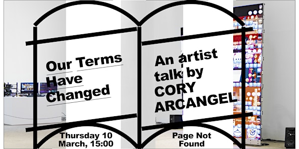 Our Terms Have Changed ⁠— online talk by Cory Arcangel