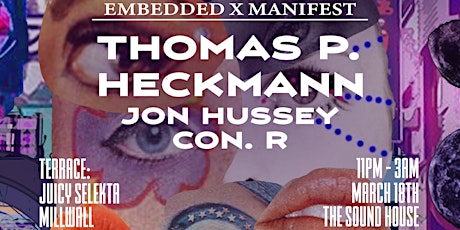 Embedded & Manifest Present: Thomas P Heckmann at The Sound House primary image