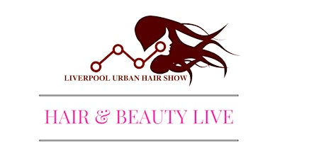 Hairdressers & Barbers Application; Hair & Beauty Live Liverpool primary image