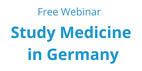 Free Webinar: Study Medicine in Germany tickets