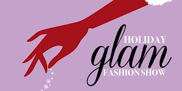 2016 Holiday Glam Fashion Show