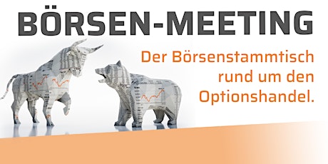 Börsen-Meeting März 2022 - Der Stammtisch rund um den Optionshandel