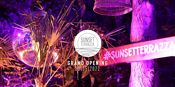 Sunset Terrazza - Grand Opening