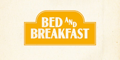 Bed and Breakfast's 1st Birthday! tickets