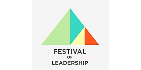 Festival of Leadership: 'rethinking leadership for an uncertain world' primary image