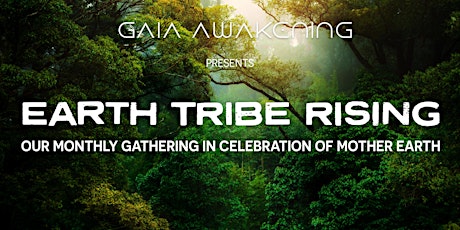 EARTH TRIBE RISING - Ecstatic Dance & Eco-Spiritual Gathering primary image