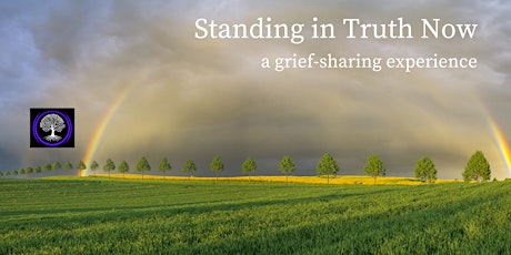 Standing in Truth Now: a grief-sharing experience tickets