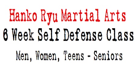 Trumbull 6 Week Self Defense Class at Hanko Ryu Martial Arts primary image
