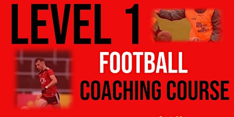 LEVEL 1 YOUTH / ADULT GAA COACHING COURSE - FOOTBALL primary image