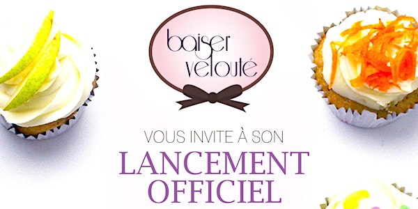 Lancement officiel Baiser velouté