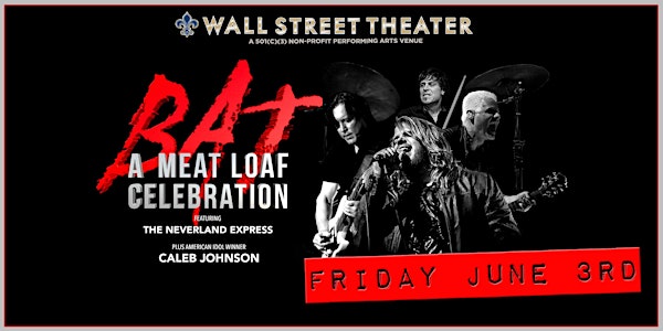 BAT: A Meatloaf Celebration featuring The Neverland Express & Caleb Johnson