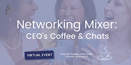 CEO's Coffee & Chats —- Networking event tickets