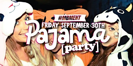 MBM Pajama Party primary image