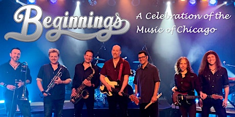 Beginnings: A Celebration of the Music of Chicago! tickets