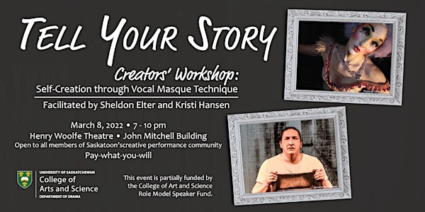 Tell Your Story: Self Creation through Vocal Masque Technique