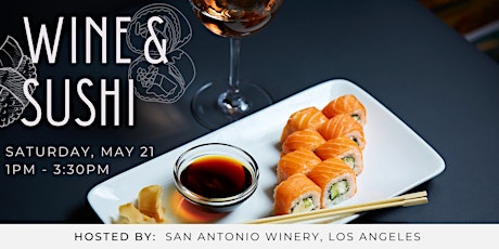 Wine & Sushi @ San Antonio Winery, Los Angeles tickets