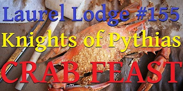 Laurel Lodge #155 10th Annual Crab Feast