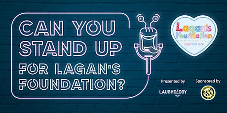 Stand up for Lagan's Foundation primary image