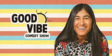 Good Vibe Comedy Show primary image