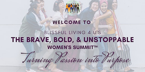 Brave, Bold, and Unstoppable Women's Summit 2022