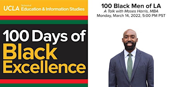 100 Black Men of LA | A Talk with Moses Harris