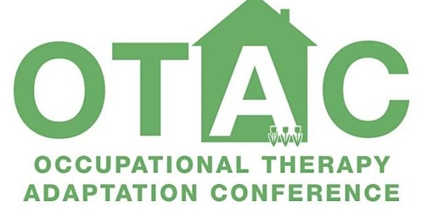 OCCUPATIONAL THERAPY ADAPTATION CONFERENCE (OTAC) CARDIFF