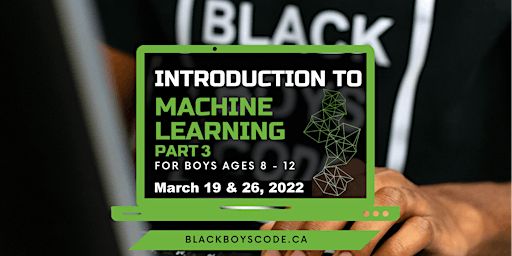 Image principale de Black Boys Code Ottawa - Introduction To Machine Learning- PART 3