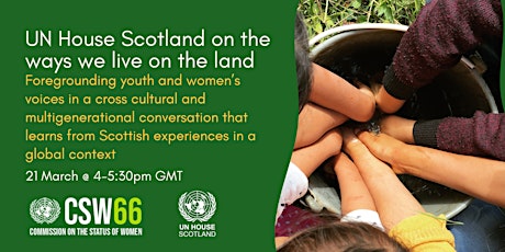 Imagen principal de CSW Side Event: UN House Scotland on the Ways We Live on the Land