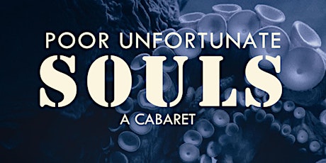 VOX 3 Collective: Poor, Unfortunate Souls! Fall Cabaret primary image