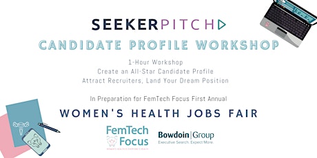 FemTech Focus Jobs Fair - SeekerPitch Candidate Prep Workshop 2 of 2