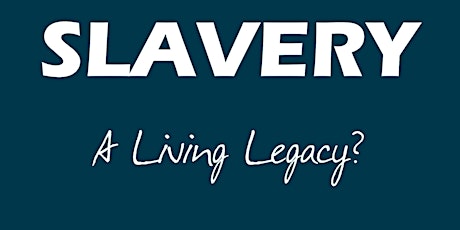 Slavery: A Living Legacy? primary image