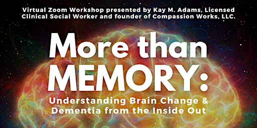 Imagem principal de More than Memory: Understanding Brain Change & Dementia from the Inside Out
