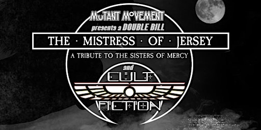 Sisters Of Mercy & The Cult Tributes The Mistress Of Jersey + Cult Fiction