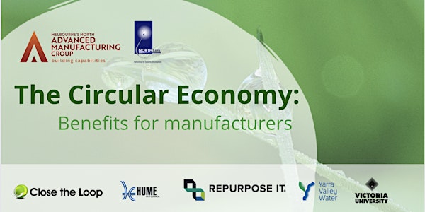 The Circular Economy: Benefits to manufacturers