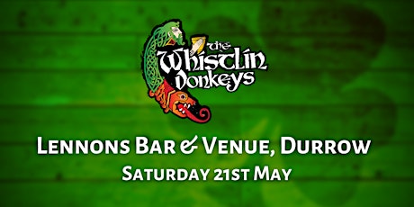The Whistlin’ Donkeys - Lennon’s Bar & Venue, Durrow tickets