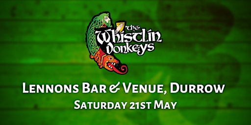 The Whistlin’ Donkeys - Lennon’s Bar & Venue, Durrow