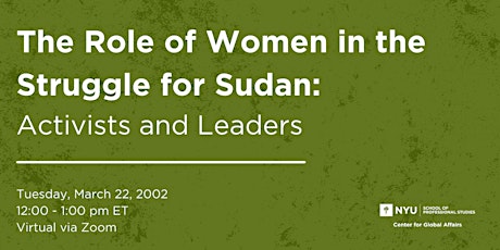 The Role of Women in the  Struggle for Sudan: Activists and Leaders